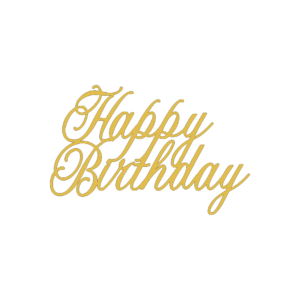 Happy Birthday - Model 15